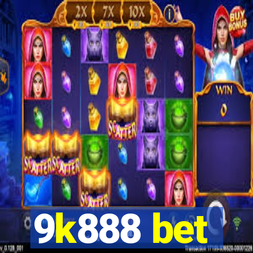 9k888 bet